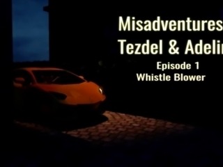 The Misadventures of Tezdel & Adeline Episode 1 (Approved)